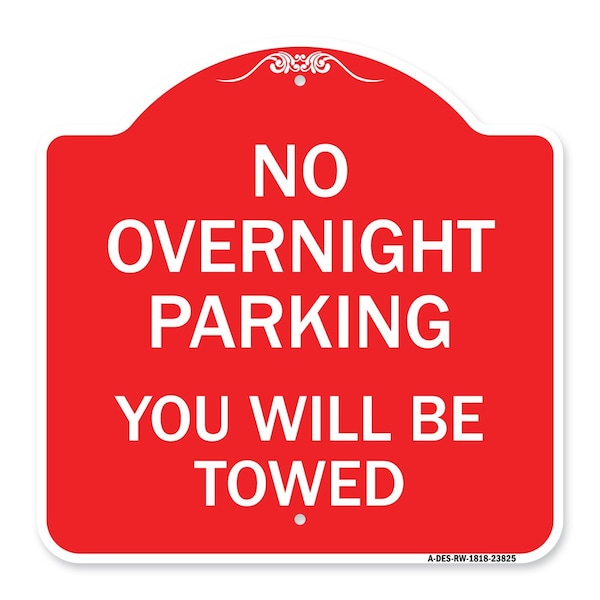 Signmission No Overnight Parking You Will Towed, Red & White Aluminum Sign, 18" x 18", RW-1818-23825 A-DES-RW-1818-23825 - main